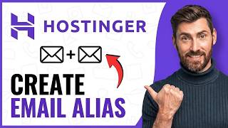 How to Create an Email Alias in Hostinger (Use One Mail with Different Email Names)