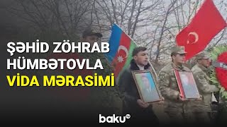 Şəhid Zöhrab Hümbətovla vida mərasimi - BAKU TV