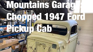 Mountains Garage: Chopped 1947 Ford Pickup Cab