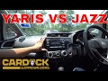 TOYOTA YARIS VS HONDA JAZZ  PART AKHIR | Evomalaysia.com