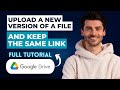 How to Upload a New Version of a File and Keep the Same Link in Google Drive [2026 Guide]