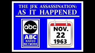 JFK'S ASSASSINATION (ABC RADIO NETWORK) (NOVEMBER 22, 1963)