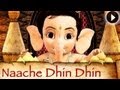 Bal Ganesh - Naache Dhin Dhin Dhintak - Kailash Kher