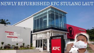 Newly refurbished KFC of Stulang Laut