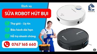 Sửa Robot Hút Bụi Tại Nhà Giá Rẻ - Thay Thế Linh Kiện Robot Hút Bụi Chính Hãng - Suadienlanh.vn