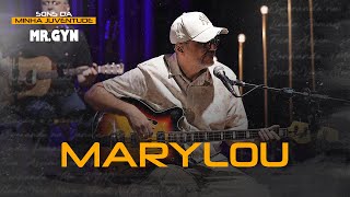 Mr. Gyn - Marylou | Sons Da Minha Juventude Acústico, Parte 1 (Nostalgia Pop/Rock Brasil)