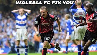 Walsall FC, Fix You.