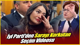 İyi Parti'den Sarayı Korkutan seçim videosu, 15 Mayıs’ın şafağında TürkiyeTarihYazacak!
