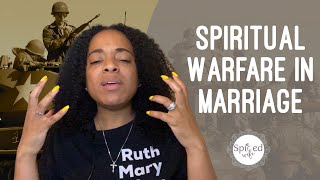 Spiritual Warfare in Marriage