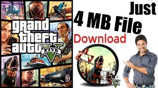 (4MB) How To Download & Install GTA 5 on PC Just in 4MB 100% Working With Proof