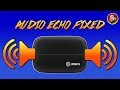 ELGATO ECHO AUDIO FIX FOR HD60S