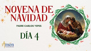 Novena Navidad I Día 4 I 19 de Diciembre 2024 l Novena al niño Dios | Amén Comunicaciones | Fe