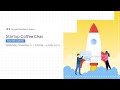 Startup Coffee Chat: Machine Learning