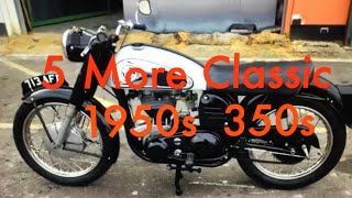 5 More Classic British 350s of the 1950s