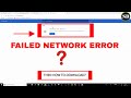 failed network error |  network error failed download | solution domain 2019