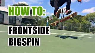 SKATE HACKS: How to Frontside Bigspin