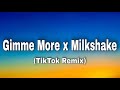 britney spears x kelis x altégo gimme more x milkshake lyrics tiktok remix