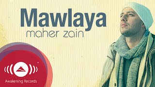 Maher Zain - Mawlaya  Official Lyric Video