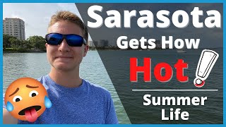 What is Sarasota Like in the Summer? 2021 Summer Edition