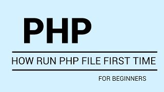 PHP Tutorial | Installation & Hello World !!