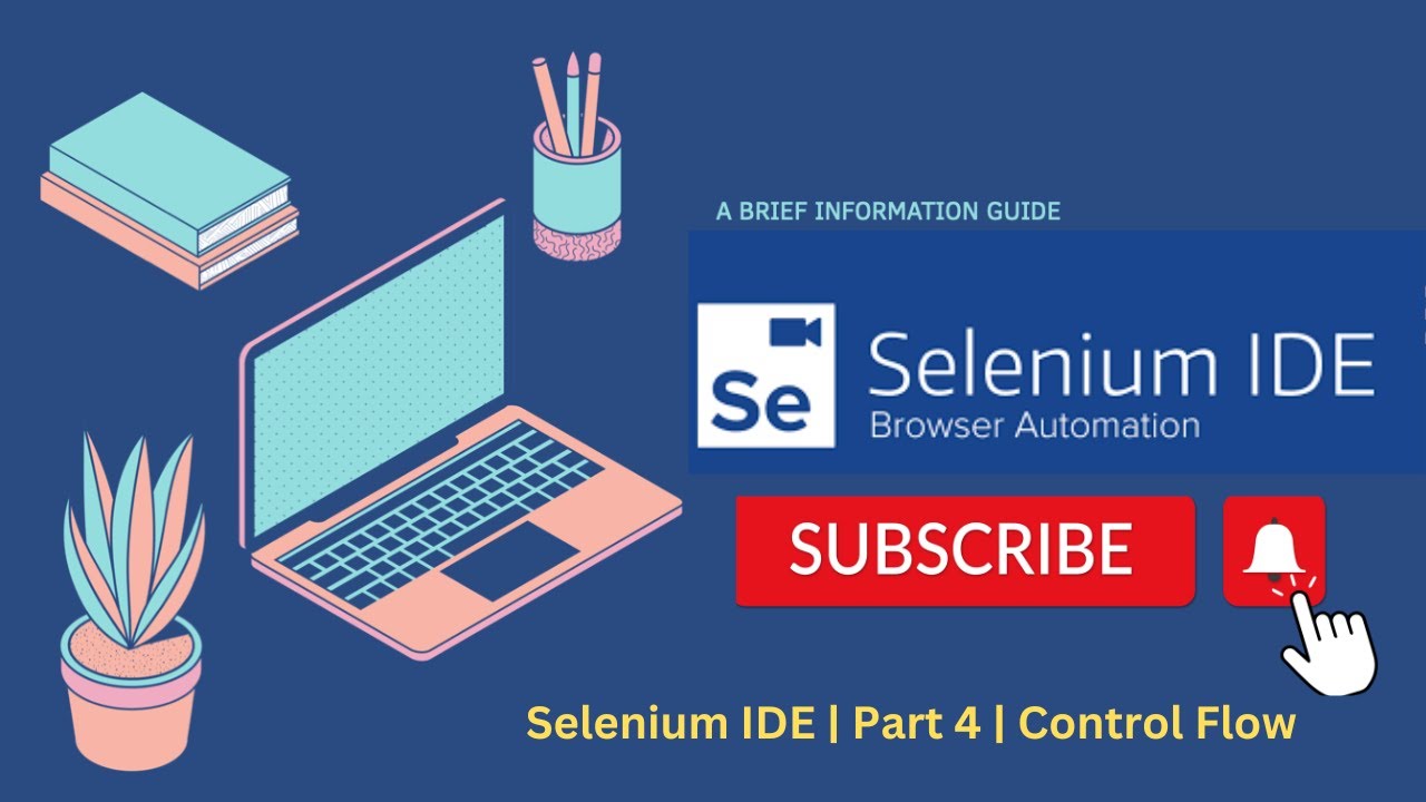 Selenium Ide Part 4 Control Flow Youtube