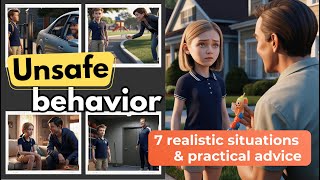 Unsafe behavior may from people we know & not always obvious | Kids safety | 7 practical scenarios