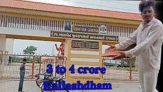 3 to 4 crore Kailashdham (Dhasa Gam) #Asrafvlogs#parasthakralvlogs #armanmalik