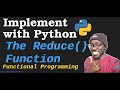 Implement with Python -  Reduce ( ) Function From Scratch(How Reduce Works)