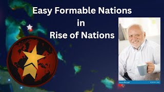 10 of the Easiest Formable Nations in Rise of Nations