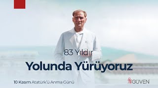 83 Yıldır Yolunda Yürüyoruz