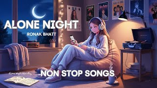 Alone Night Mashup | Love night Mashup | heart Loving |Bollywood#Lofiworld #lofimusic