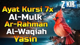 Ayat Kursi 7x,Surah Al Mulk,Ar Rahman,Al Waqiah,Yasin | Alquran Merdu Pengantar Tidur Penenang Hati