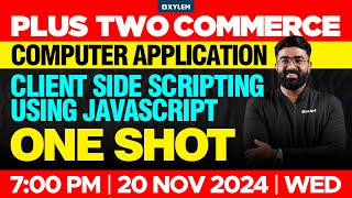 Plus Two Commerce - Computer Application | Client Side Scripting Using Javascript - One Shot