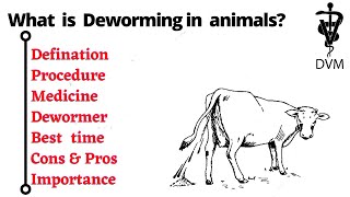 Deworming of animals | Defination, Procedure,importance, Cons \u0026 pros, Dewormer |