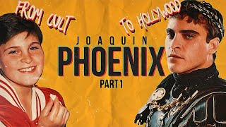 How to Successfully Escape a Cult? The JOAQUIN PHOENIX Story (Part 1)