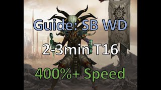 [S20] Super Fast T16 SB WD (400%+ Movespeed) Guide