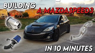 building a mazdaspeed 3 in 10min