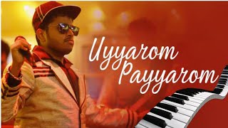Uyyaram Payyaram Cover on Keys | Akai MPK mini | Kakshi Amminippilla | Samuel Aby | Basil Joseph