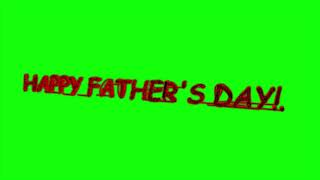 Happy Father's Day Wireframe 3D with green screen, free for personal use