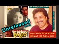 Meri Koi Khata Nehin | Kumar Sanu Unreleased Song | Saajan (1991) Unreleased Song | Paulbabu