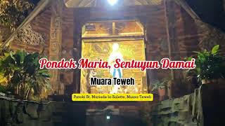 Pondok Maria Sentuyun Damai || Tahun Yubelium || ziarah Rohani.