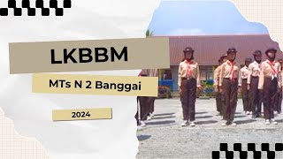 LKBBM 2024 | MTs N 2 Banggai