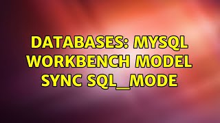Databases: MySQL Workbench Model sync sql_mode