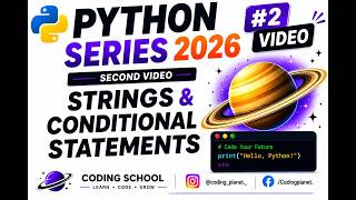 Learn Python Easily 💻 | Day 2 Coding School | Strings & String Methods | Conditional Statements