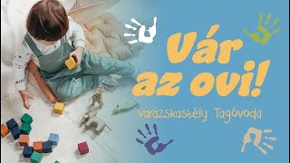 VÁR AZ OVI! Varázskastély Tagóvoda