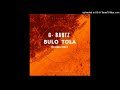 Bulo Tola_-_G Bartz ft. Stegga & Stoney B(Off Monk Records. 2022)Star-q-Playlist