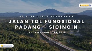 40 RIBU LEBIH KENDARAAN PADATI TOL PADANG - SICINCIN SELAMA NATARU 2024/2025