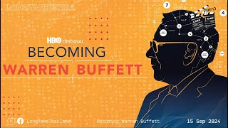 Long Take Extra - รีวิวสารคดี Becoming Warren Buffett (สไตล์หนังสือเสียง)