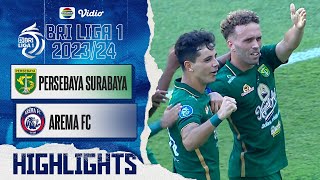Highlights - Persebaya Surabaya VS Arema FC | BRI Liga 1 2023/2024