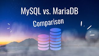 MySQL vs. MariaDB - Key Differences & What to Choose